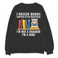 I Rescue Books Trapped In The Bookstore Book Teacher For Men Women Unisex Sweatshirt, trending gift I Rescue Books Trapped In The Bookstore Book Teacher For Men Women Unisex Sweatshirt, trending gift