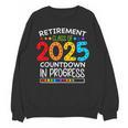 Retirement Class Of 2025 Teacher Countdown Loading Teacher Unisex Sweatshirt, trending gift Retirement Class Of 2025 Teacher Countdown Loading Teacher Unisex Sweatshirt, trending gift