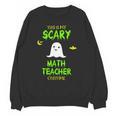 Scary Math Teacher Costume Halloween Lazy Easy Christmas Unisex Sweatshirt, trending gift Scary Math Teacher Costume Halloween Lazy Easy Christmas Unisex Sweatshirt, trending gift