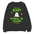 Scary Physical Education Ed Teacher Costume Halloween Easy Unisex Sweatshirt, trending gift