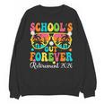 School's Out Forever Retirement 2026 Retro Retired Teacher Unisex Sweatshirt, trending gift