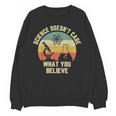 Science Doesn't Care What You Believe Science Teacher Men Women Kids Unisex Sweatshirt, Science Teacher Gifts, trending gift Science Doesn't Care What You Believe Science Teacher Men Women Kids Unisex Sweatshirt, Science Teacher Gifts, trending gift