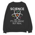Science It's Like Magic But Real Teachers Students Scientist Unisex Sweatshirt, Science Teacher Gifts, trending gift