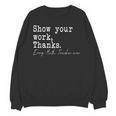 Show Your Work Thanks Math Teacher Unisex Sweatshirt, trending gift Show Your Work Thanks Math Teacher Unisex Sweatshirt, trending gift