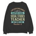 Social Studies Teacher Appreciation Men Women Unisex Sweatshirt, trending gift