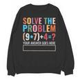 Solve The Problem 67 Six Seven Math Teacher School Unisex Sweatshirt, trending gift Solve The Problem 67 Six Seven Math Teacher School Unisex Sweatshirt, trending gift