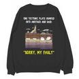 Sorry My Fault Earthquake Tectonic Plate Science Teacher Pun Unisex Sweatshirt, Science Teacher Gifts, trending gift