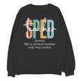 Special Education Sped Teacher Definition For Women & Men Unisex Sweatshirt, trending gift