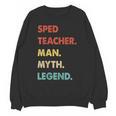 Sped Teacher Man Myth Legend Unisex Sweatshirt, trending gift
