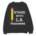 Stand With LA Teachers Tshirt United Los Angeles T Shirt Men Women Kids Unisex Sweatshirt, trending gift Stand With LA Teachers Tshirt United Los Angeles T Shirt Men Women Kids Unisex Sweatshirt, trending gift