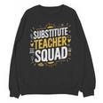 Substitute Teacher Squad Sub Teacher Substitute Teaching Unisex Sweatshirt, trending gift Substitute Teacher Squad Sub Teacher Substitute Teaching Unisex Sweatshirt, trending gift