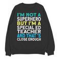 Superhero & Special Education Teacher Men Women Unisex Sweatshirt, trending gift
