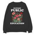 Support Public Education Cute Floral Teacher Red For Ed Unisex Sweatshirt, trending gift Support Public Education Cute Floral Teacher Red For Ed Unisex Sweatshirt, trending gift