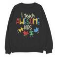 I Teach Awesome Kids Shirt Autism Special Education Teacher Unisex Sweatshirt, trending gift