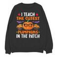 I Teach The Cutest Pumpkins In The Patch Halloween Teacher Unisex Sweatshirt, trending gift I Teach The Cutest Pumpkins In The Patch Halloween Teacher Unisex Sweatshirt, trending gift