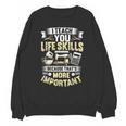 I Teach You Life Skills Home Economics Teacher Unisex Sweatshirt, trending gift I Teach You Life Skills Home Economics Teacher Unisex Sweatshirt, trending gift