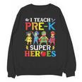 I Teach Pre-K Superheroes Students Teacher Back To School Unisex Sweatshirt, trending gift I Teach Pre-K Superheroes Students Teacher Back To School Unisex Sweatshirt, trending gift