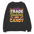 Teacher Cute Will Trade Students For Candy Halloween Costume Unisex Sweatshirt, trending gift Teacher Cute Will Trade Students For Candy Halloween Costume Unisex Sweatshirt, trending gift