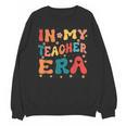 In My Teacher Era First Day Of School Back To School Retro Unisex Sweatshirt, trending gift In My Teacher Era First Day Of School Back To School Retro Unisex Sweatshirt, trending gift