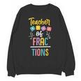 Teacher Of Fractions For Math Teacher Unisex Sweatshirt, trending gift