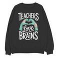 Teacher Halloween Shirt Women Men Teachers Love Brains Unisex Sweatshirt, trending gift