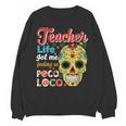 Teacher Life Got Me Feeling Un Poco Loco Unisex Sweatshirt, trending gift Teacher Life Got Me Feeling Un Poco Loco Unisex Sweatshirt, trending gift