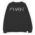 Teacher Pivot For Men Women Unisex Sweatshirt, trending gift Teacher Pivot For Men Women Unisex Sweatshirt, trending gift