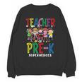 Teacher Of Pre K Superheroes Teacher New School Year Men Women Unisex Sweatshirt, trending gift