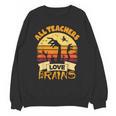 Teacher Shirts Halloween All Teachers Love Brains Unisex Sweatshirt, trending gift Teacher Shirts Halloween All Teachers Love Brains Unisex Sweatshirt, trending gift
