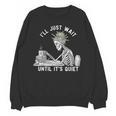 Teacher Skeleton Messy Bun I'Ll Just Wait Until Its Quiet Unisex Sweatshirt, trending gift Teacher Skeleton Messy Bun I'Ll Just Wait Until Its Quiet Unisex Sweatshirt, trending gift