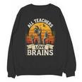 Teacher All Teachers Love Brains Halloween Unisex Sweatshirt, trending gift Teacher All Teachers Love Brains Halloween Unisex Sweatshirt, trending gift