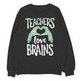 Teachers Love Brains Halloween Costume Trick Treat Zombie Unisex Sweatshirt, trending gift