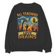 All Teachers Love Brains Shirt Teacher Halloween Tee Unisex Sweatshirt, trending gift