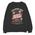 Teaching Kids About Jesus Is My Ministry Christian Teacher Unisex Sweatshirt, trending gift Teaching Kids About Jesus Is My Ministry Christian Teacher Unisex Sweatshirt, trending gift