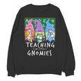 Teaching My Little Gnomies With Gnome For Teacher Women Unisex Sweatshirt, trending gift Teaching My Little Gnomies With Gnome For Teacher Women Unisex Sweatshirt, trending gift