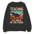 Teaching Is a Walk In Park Dinosaur Teacher Unisex Sweatshirt, trending gift