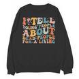 I Tell Young People About Dead People Groovy History Teacher Unisex Sweatshirt, History Teacher Gifts, Groovy Teacher Gifts, trending gift
