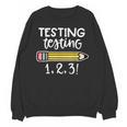Testing Testing 123 Cute Test Day School Teacher Exam For Men Women Girls Kids Unisex Sweatshirt, trending gift Testing Testing 123 Cute Test Day School Teacher Exam For Men Women Girls Kids Unisex Sweatshirt, trending gift