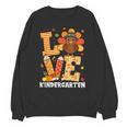 Thanksgiving Love Kindergarten Teacher Turkey Autumn Fall Unisex Sweatshirt, trending gift Thanksgiving Love Kindergarten Teacher Turkey Autumn Fall Unisex Sweatshirt, trending gift