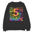 Tie Dye 5th Grade Typography Team Fifth Grade Teacher For Men Women Girls Kids Unisex Sweatshirt, trending gift Tie Dye 5th Grade Typography Team Fifth Grade Teacher For Men Women Girls Kids Unisex Sweatshirt, trending gift