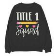 Title 1 Reading Teacher Shirt Unisex Sweatshirt, trending gift Title 1 Reading Teacher Shirt Unisex Sweatshirt, trending gift