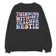 Twinning With My Teacher Bestie Teaching Partner Unisex Sweatshirt, trending gift