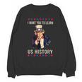 I Want You To Learn US History American Teacher School For Men Women Unisex Sweatshirt, History Teacher Gifts, trending gift I Want You To Learn US History American Teacher School For Men Women Unisex Sweatshirt, History Teacher Gifts, trending gift