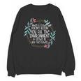 When A Flower Doesn't Bloom Special Education Teacher Men Women Unisex Sweatshirt, trending gift
