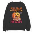 Will Trade Students For Candy Teacher Cute Halloween Pumpkin Unisex Sweatshirt, trending gift Will Trade Students For Candy Teacher Cute Halloween Pumpkin Unisex Sweatshirt, trending gift