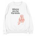 English Teachers Idiom Joke Grammar Police Literature Lovers Men Women Girls Kids Unisex Sweatshirt, English Teacher Gifts, trending gift English Teachers Idiom Joke Grammar Police Literature Lovers Men Women Girls Kids Unisex Sweatshirt, English Teacher Gifts, trending gift