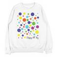Happy Dot Day 2025 Polka Dot Boys Girls Kids Teacher Dot Day Unisex Sweatshirt, trending gift Happy Dot Day 2025 Polka Dot Boys Girls Kids Teacher Dot Day Unisex Sweatshirt, trending gift
