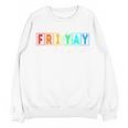 Happy Fri Yay Teacher Friday Unisex Sweatshirt, trending gift Happy Fri Yay Teacher Friday Unisex Sweatshirt, trending gift