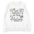Instructional Coach Reflect Support Teachers Student Success Unisex Sweatshirt, trending gift Instructional Coach Reflect Support Teachers Student Success Unisex Sweatshirt, trending gift