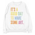 It's A Good Day To Make Art Artist Teacher Painter Unisex Sweatshirt, trending gift It's A Good Day To Make Art Artist Teacher Painter Unisex Sweatshirt, trending gift